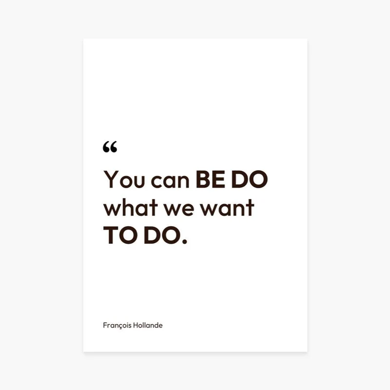 Affiche citation humoristique "You can be do" François Hollande