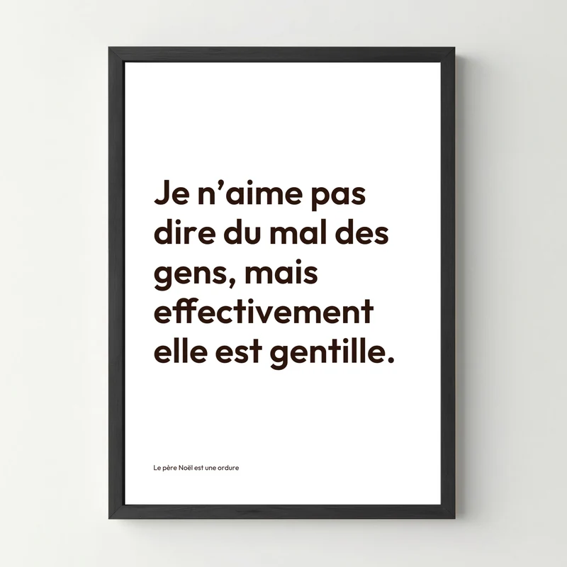 Affiche citation "Je n'aime pas dire"