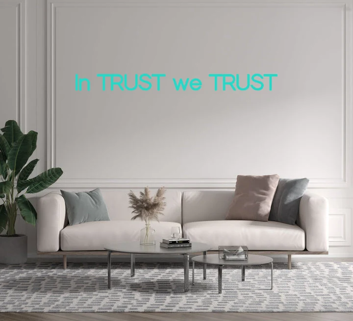 Custom text: In TRUST we TRUST