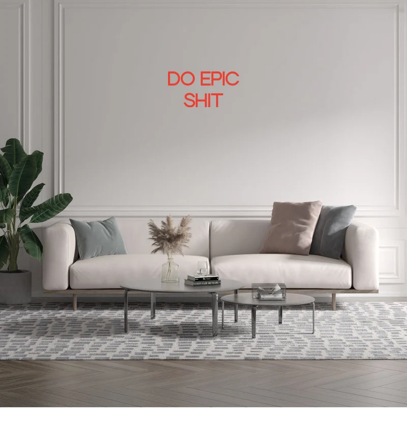 Custom text: DO EPIC SHIT