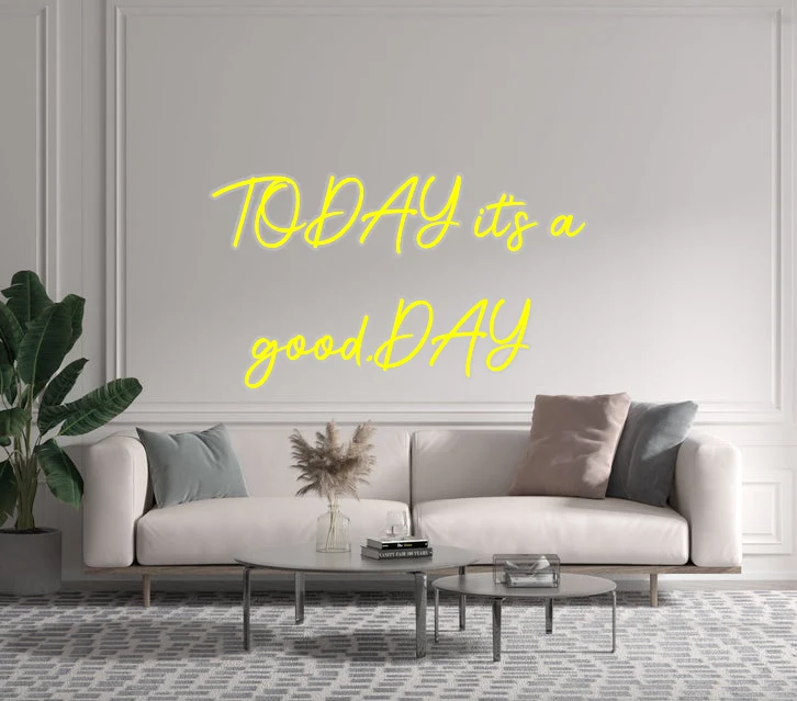 Custom text: TODAY it's a good,DAY