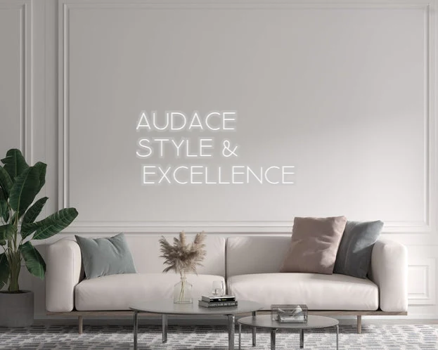 Custom text: AUDACE STYLE & EXCELLENCE
