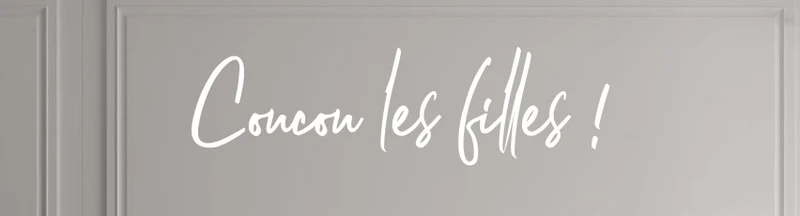 Custom text: Coucou les filles !