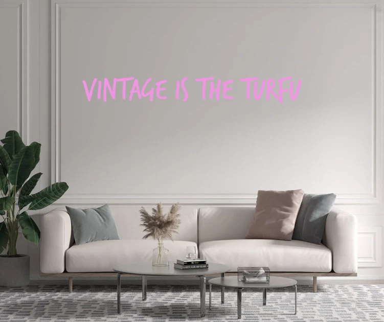 Custom text: vintage is the turfu