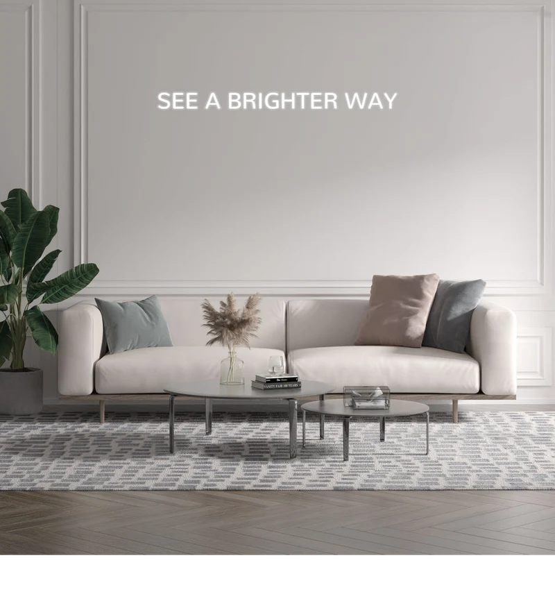 Custom text: SEE A BRIGHTER WAY