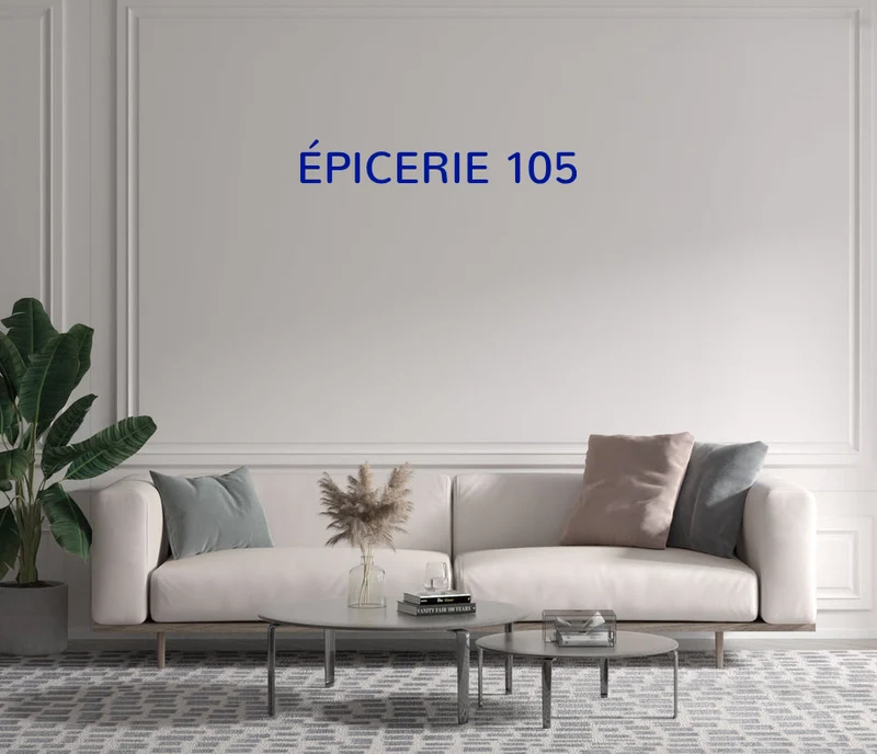 Custom text: ÉPICERIE 105