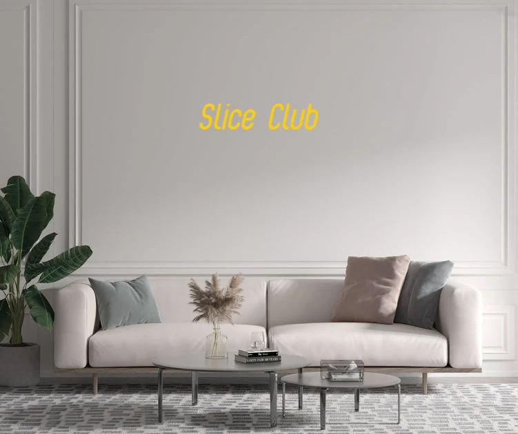 Custom text: Slice Club