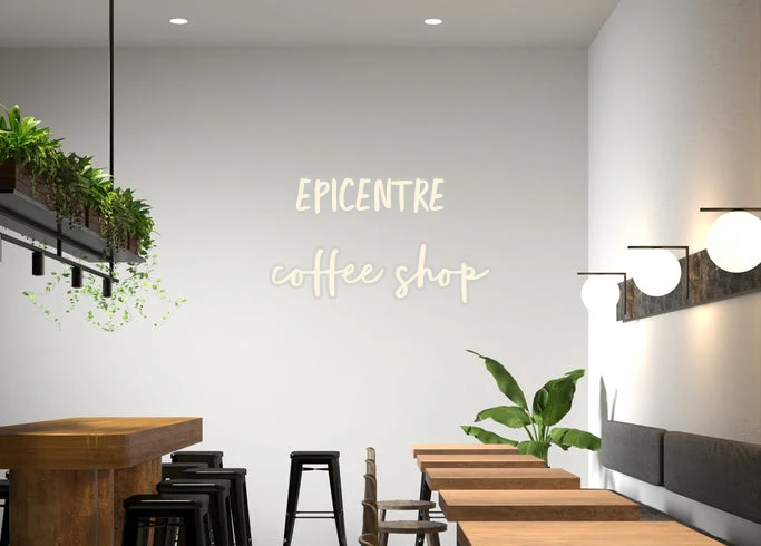 Custom text: EPICENTRE coffee shop
