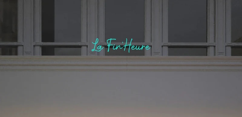 Custom text: La Fin'Heure