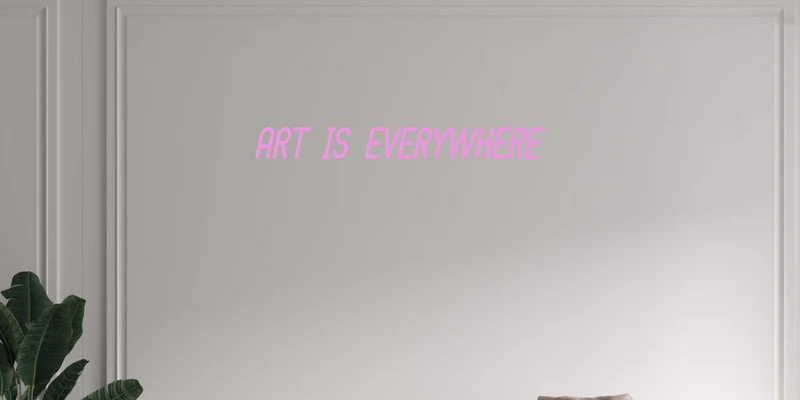 Custom text: ART IS EVERYWHERE