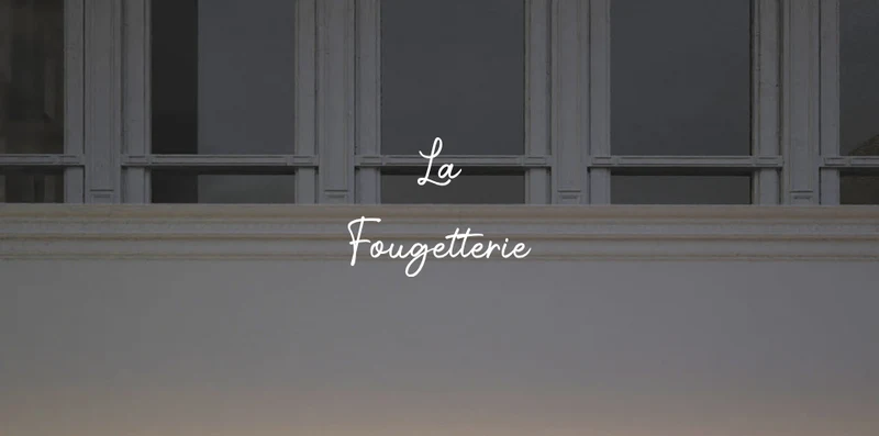 Custom text: La Fougetterie