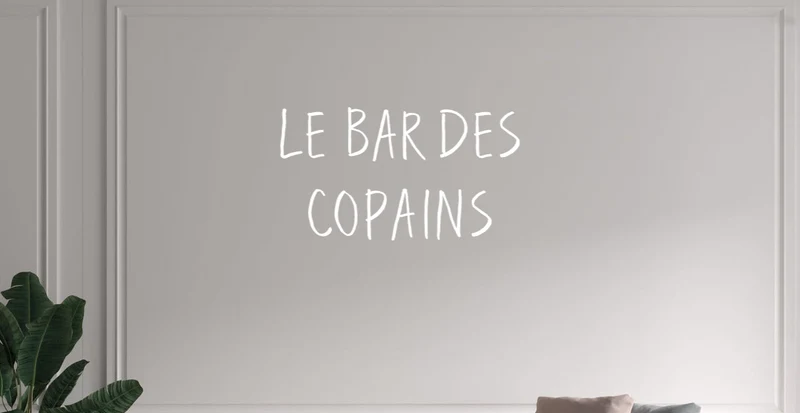Custom text: LE BAR DES COPAINS