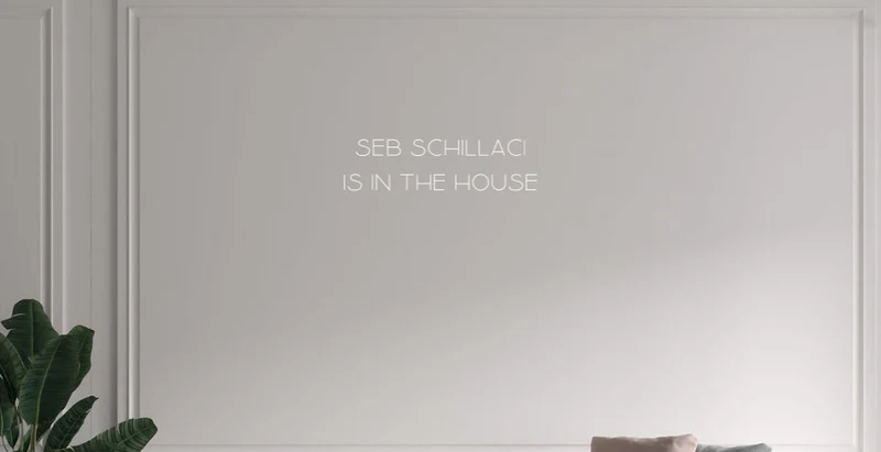 Custom text: Seb Schillaci is in the House