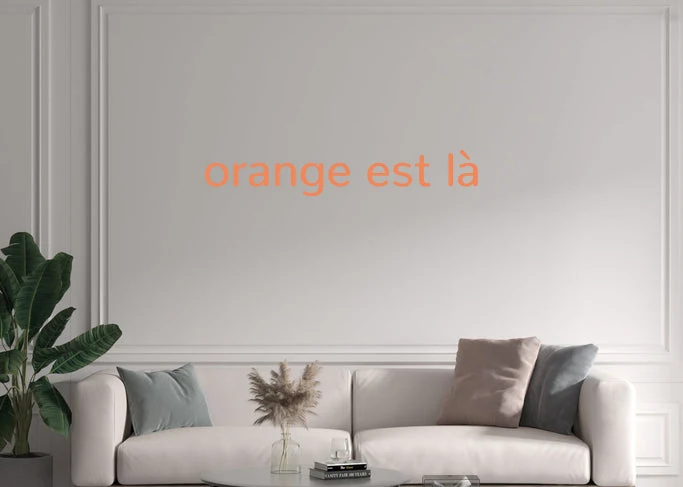Custom text: orange est là