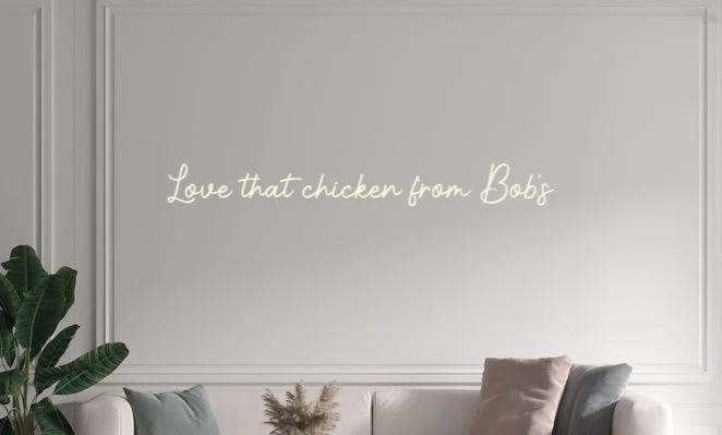Custom text: Love that chicken from Bob's