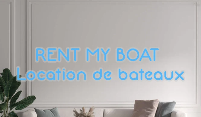 Custom text: RENT MY BOAT Location de bateaux