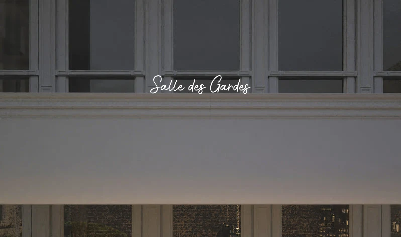 Custom text: Salle des Gardes