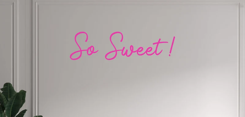 Custom text: So Sweet !