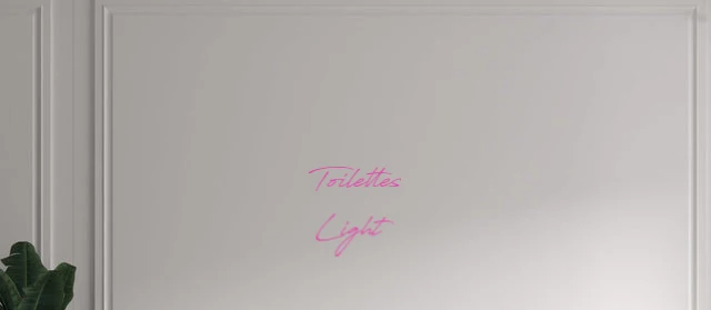 Custom text: Toilettes Light