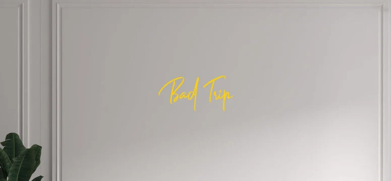 Custom text: Bad Trip