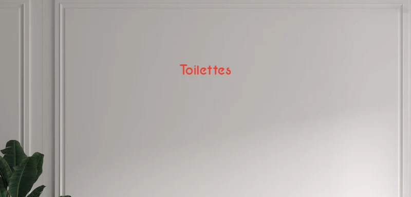 Custom text: Toilettes
