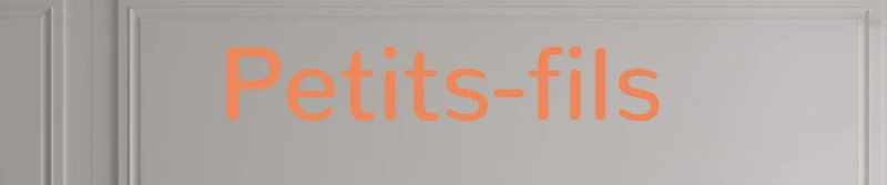 Custom text: Petits-fils