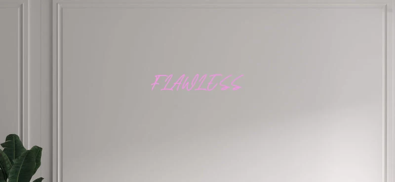Custom text: FLAWLESS