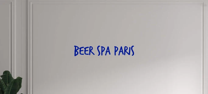 Custom text: Beer Spa Paris
