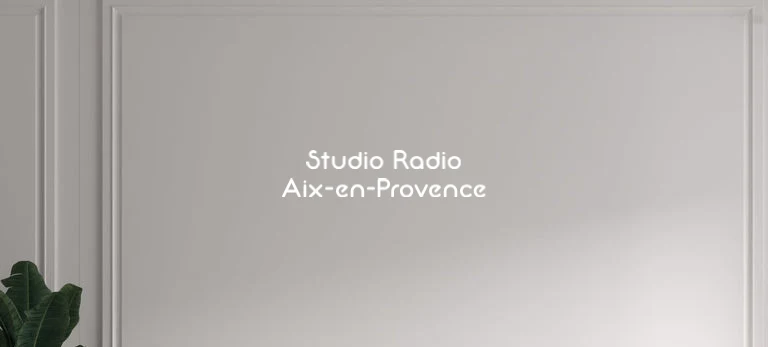 Custom text: Studio Radio Aix-en-Provence