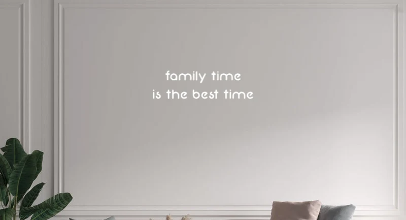 Custom text: family time is the best time