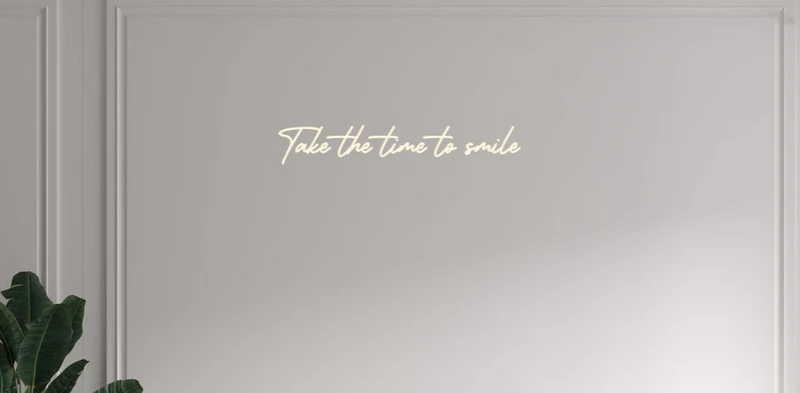 Custom text: Take the time to smile