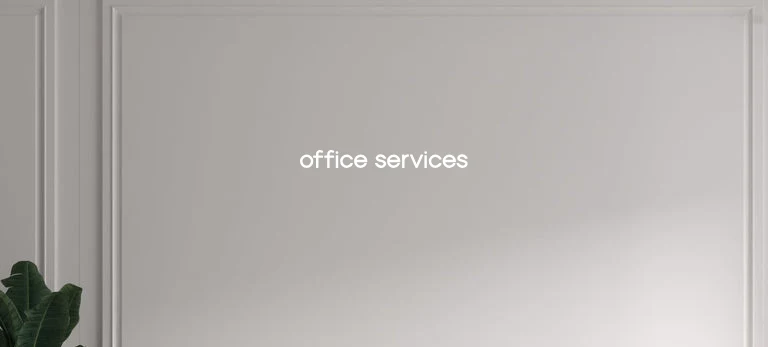 Custom text: office services