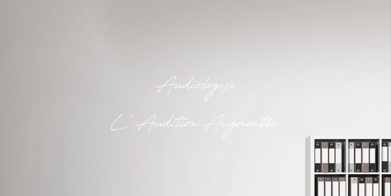Custom text: Audiologys L' Audition Augmentée
