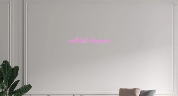 Custom text: wildest dreams