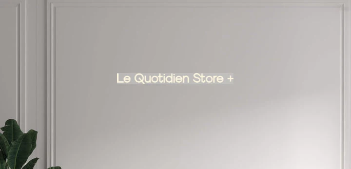 Custom text: Le Quotidien Store +