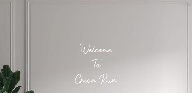 Custom text: Welcome To Chic'n Run