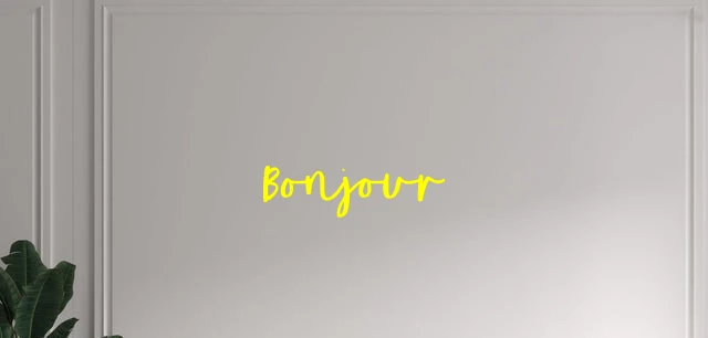 Custom text: Bonjour