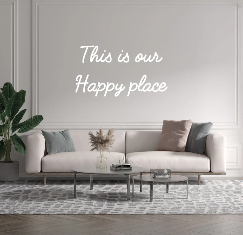 Custom text: This is our Happy place