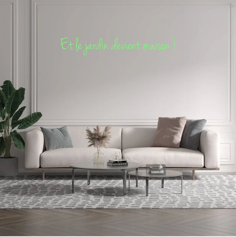 Custom text: Et le jardin devient maison !