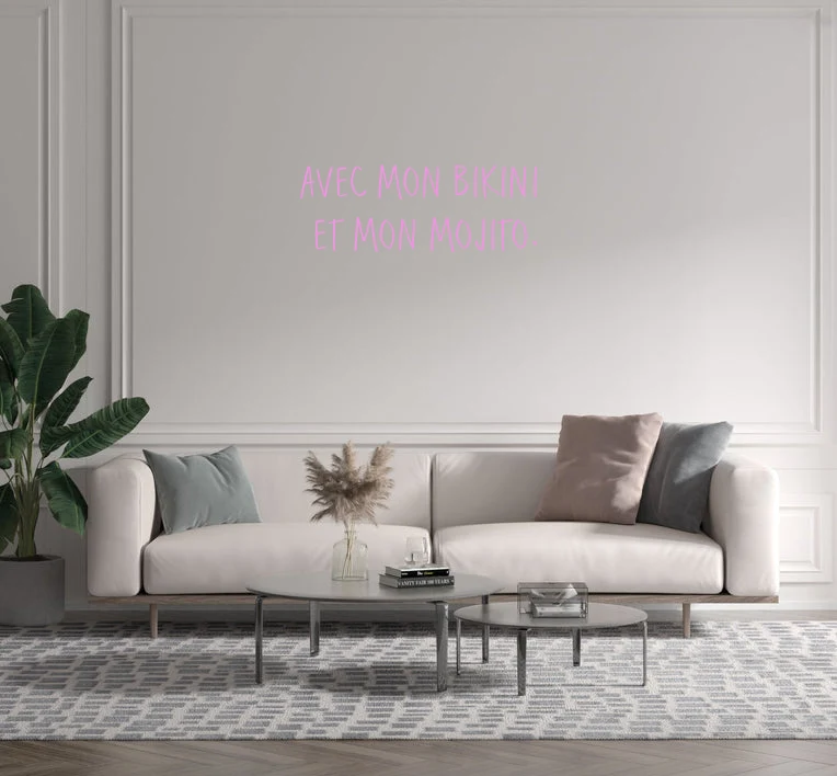 Custom text: AVEC MON BIKINI ET MON MOJITO.
