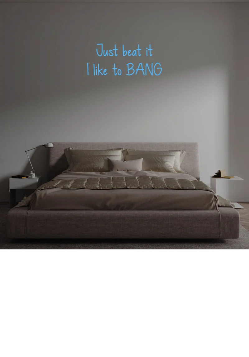 Custom text: i like to BANG