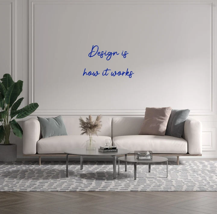 Custom text: Design is how it works