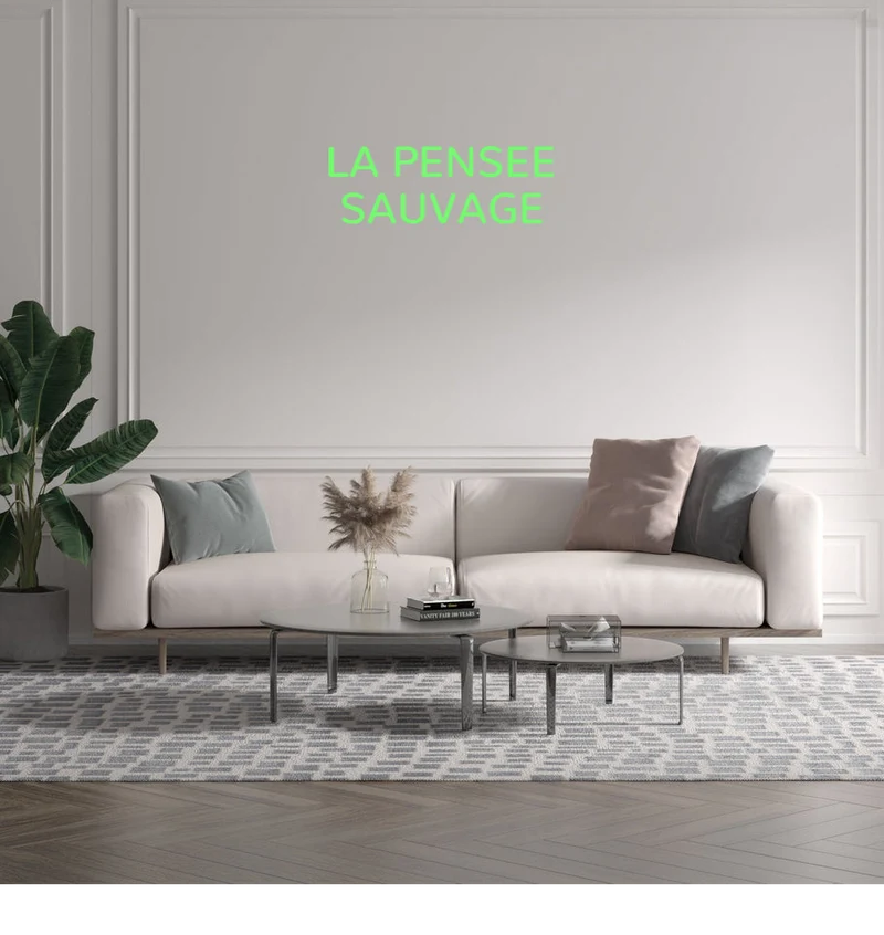 Custom text: LA PENSEE SAUVAGE
