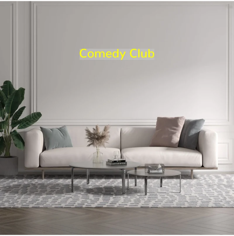 Custom text: Comedy Club