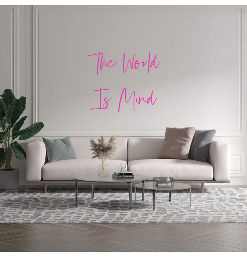 Custom text: The World Is Mind