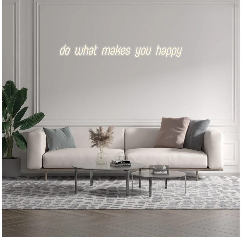Custom text: do what makes you happy