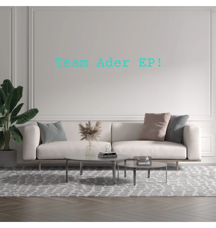 Custom text: Team Ader EP!