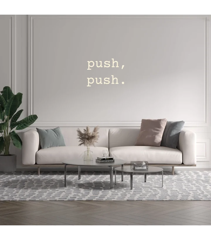 Custom text: push, push.