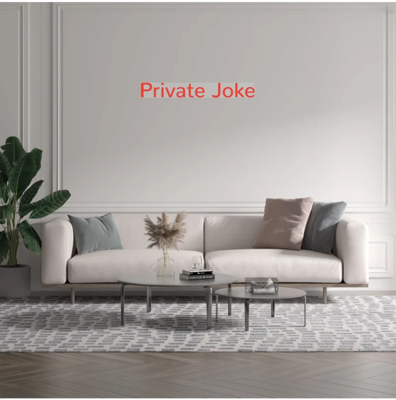 Custom text: Private Joke