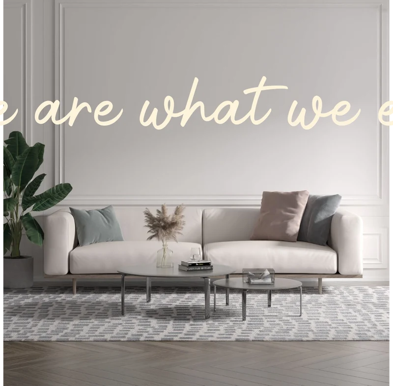 Custom text: We are what we eat.